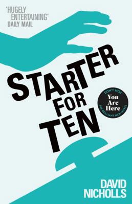 Starter for Ten. David Nicholls 0340734876 Book Cover