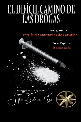 El Difícil Camino de las Drogas [Spanish] B0BVFX8GH6 Book Cover