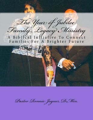 The Year of Jubilee Family Legacy Ministry: A B... 1540358607 Book Cover