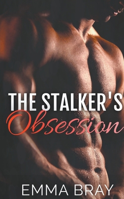 The Stalker's Obsession B0BXQYMQHD Book Cover