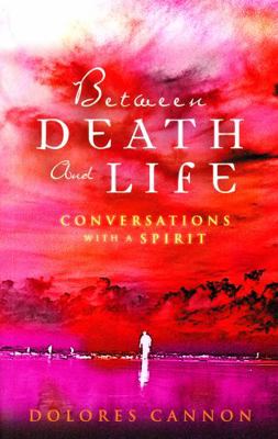 Between Death and Life: Conversations with a Sp... 0717136221 Book Cover