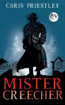 Mister Creecher 1408817098 Book Cover
