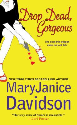 Drop Dead, Gorgeous! 0758212054 Book Cover