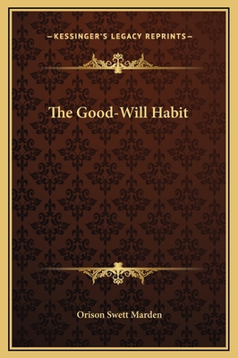 The Good-Will Habit 1169183719 Book Cover
