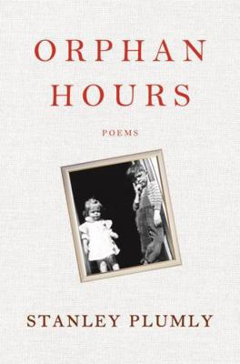 Orphan Hours: Poems 0393076644 Book Cover