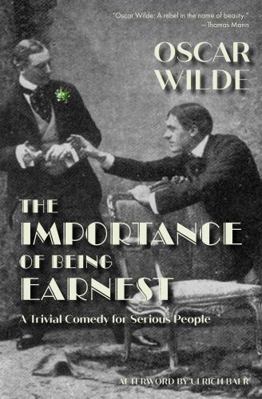 The Importance of Being Earnest (Warbler Classics) 1735515124 Book Cover