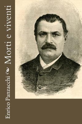 Morti e viventi [Italian] 1546386904 Book Cover