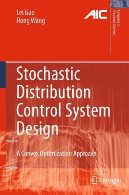 Stochastic Distribution Control System Design: ... 1849960291 Book Cover