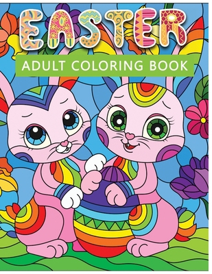 Easter adult coloring book: Holiday relaxation ... B08WJY66L8 Book Cover
