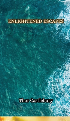 Enlightened Escapes 9916855315 Book Cover