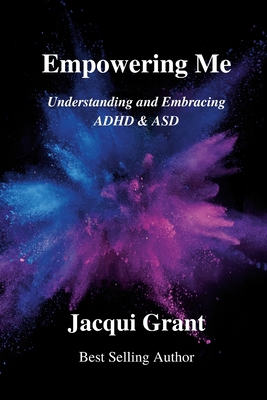 Empowering Me: Understanding and Embracing ADHD... 1447894065 Book Cover