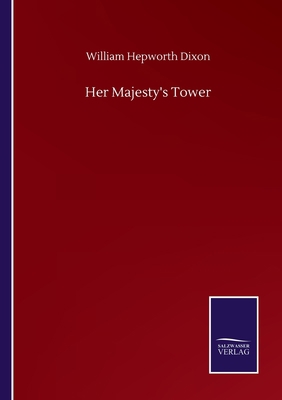 Her Majesty's Tower 3752505389 Book Cover