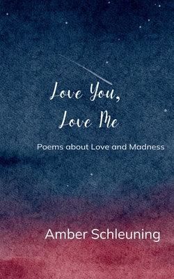 Love you, Love me B0FVB2C21R Book Cover