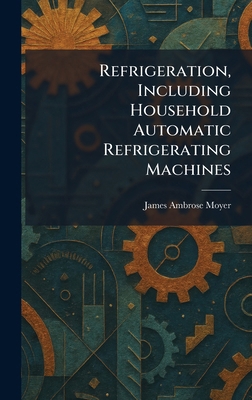 Refrigeration, Including Household Automatic Re... 1025943384 Book Cover