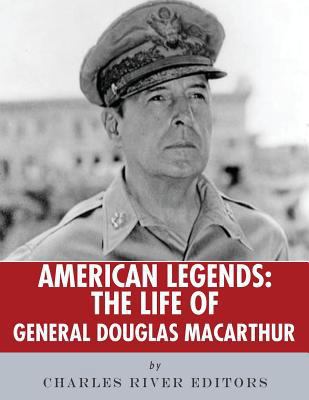 American Legends: The Life of General Douglas M... 1986134806 Book Cover