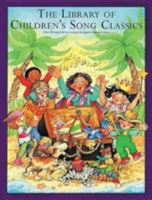 The Library Of Children's Song Classics 0711932352 Book Cover