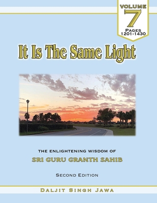 It Is The Same Light (Vol.7): The Enlightening ... B08TQCXWLK Book Cover