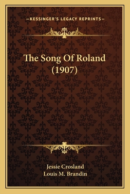 The Song Of Roland (1907) 1165911299 Book Cover