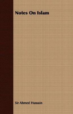 Notes on Islam 1406741388 Book Cover