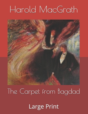 The Carpet from Bagdad: Large Print B0863RP1VR Book Cover