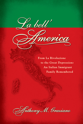 La Bell'america: From La Rivoluzione to the Gre... 1935248014 Book Cover