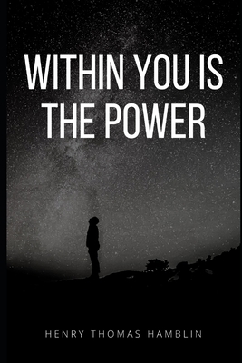 Within You is the Power (Annotated) B08VCMWMGJ Book Cover