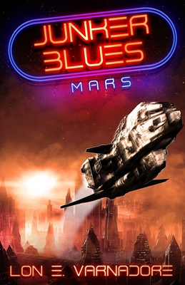 Junker Blues: Mars: Junker Blues series B089TT2VGT Book Cover