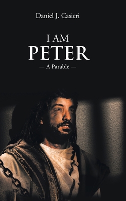 I Am Peter: A Parable 1638740682 Book Cover