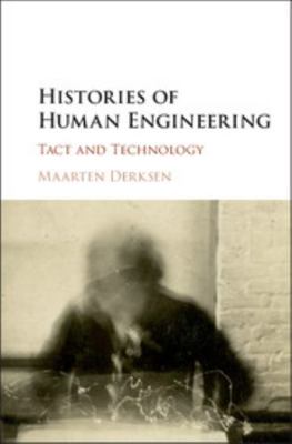 Histories of Human Engineering: Tact and Techno... 1107057434 Book Cover