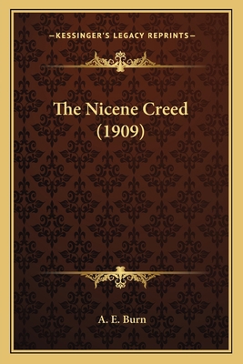 The Nicene Creed (1909) 116405824X Book Cover