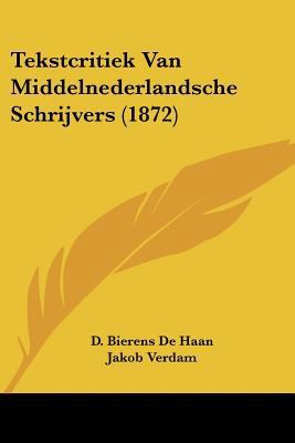 Tekstcritiek Van Middelnederlandsche Schrijvers... [Chinese] 1160257981 Book Cover