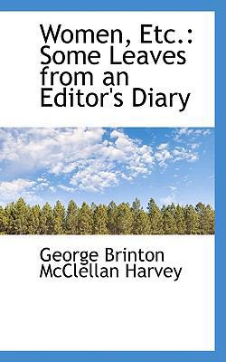 Women, Etc.: Some Leaves from an Editor's Diary 0559804229 Book Cover