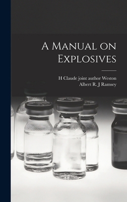 A Manual on Explosives 1019216891 Book Cover