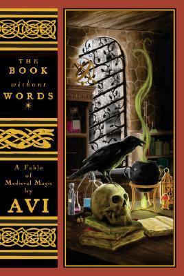 The Book Without Words: A Fable of Medieval Magic 0786808292 Book Cover