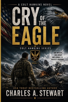 Cry of the Eagle: Colt Hawkins Novel B0HDR8RT4Z Book Cover