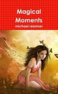 Magical Moments 1300912405 Book Cover