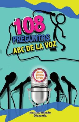 108 Preguntas: ABC de la Voz [Spanish] 1534990240 Book Cover
