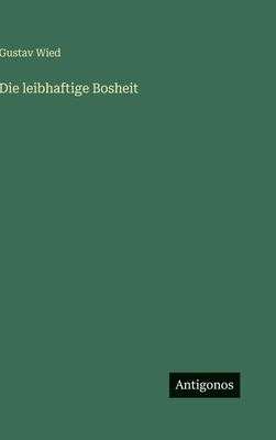 Die leibhaftige Bosheit [German] 3566105996 Book Cover