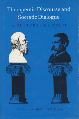 Therapeutic Discourse and Socratic Dialogue (Rh... 0299109208 Book Cover