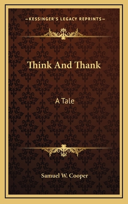 Think and Thank: A Tale 1163832928 Book Cover