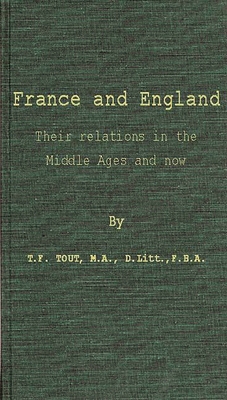 France and England: Their Relations in the Midd... 0837175143 Book Cover