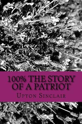 100% the Story of a Patriot 1722998326 Book Cover