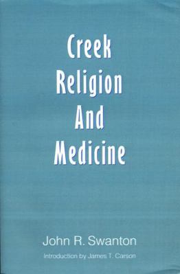 Creek Religion and Medicine 0803292740 Book Cover