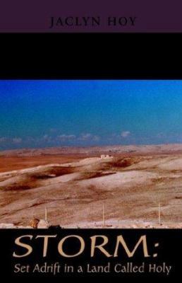 Storm:: Set Adrift in a Land Called Holy 1401080529 Book Cover