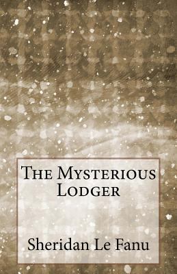 The Mysterious Lodger 1499210175 Book Cover