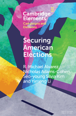 Securing American Elections: How Data-Driven El... 1108744923 Book Cover