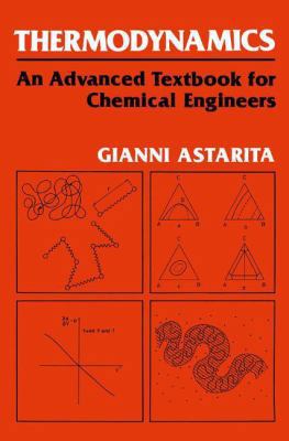 Thermodynamics: An Advanced Textbook for Chemic... 1489907734 Book Cover