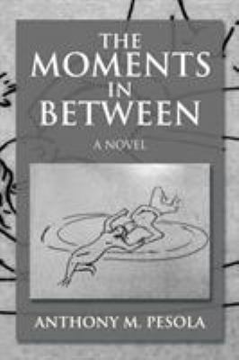 The Moments In Between 1503539962 Book Cover