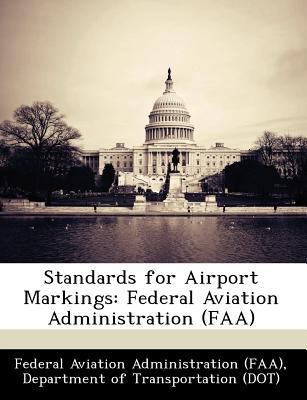 Standards for Airport Markings: Federal Aviatio... 1249171571 Book Cover