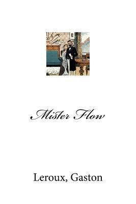 Mister Flow [French] 1979306397 Book Cover